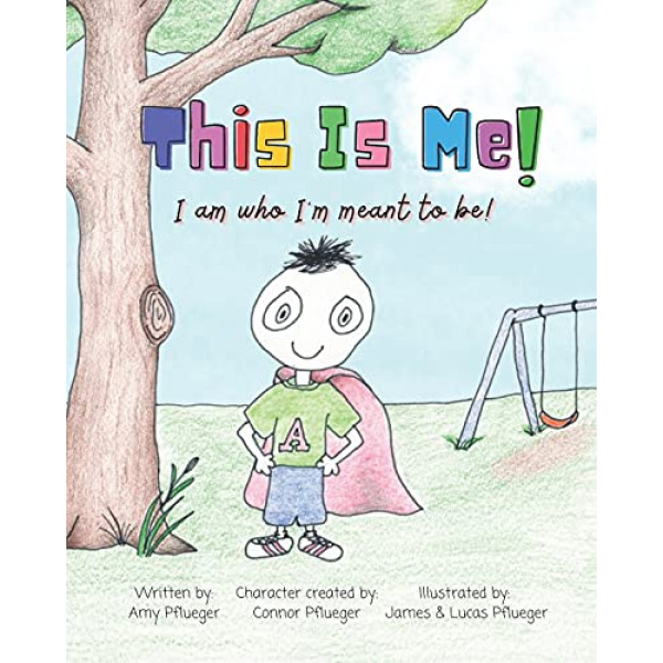This Is Me! I am who I'm meant to be!: Autism book for children, kids, boys, girls, toddlers, parents, teachers and caregivers